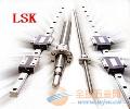 LSK直线导轨#广州LSK直线导轨#直线导轨价格#LSK直线导轨厂家供应商
